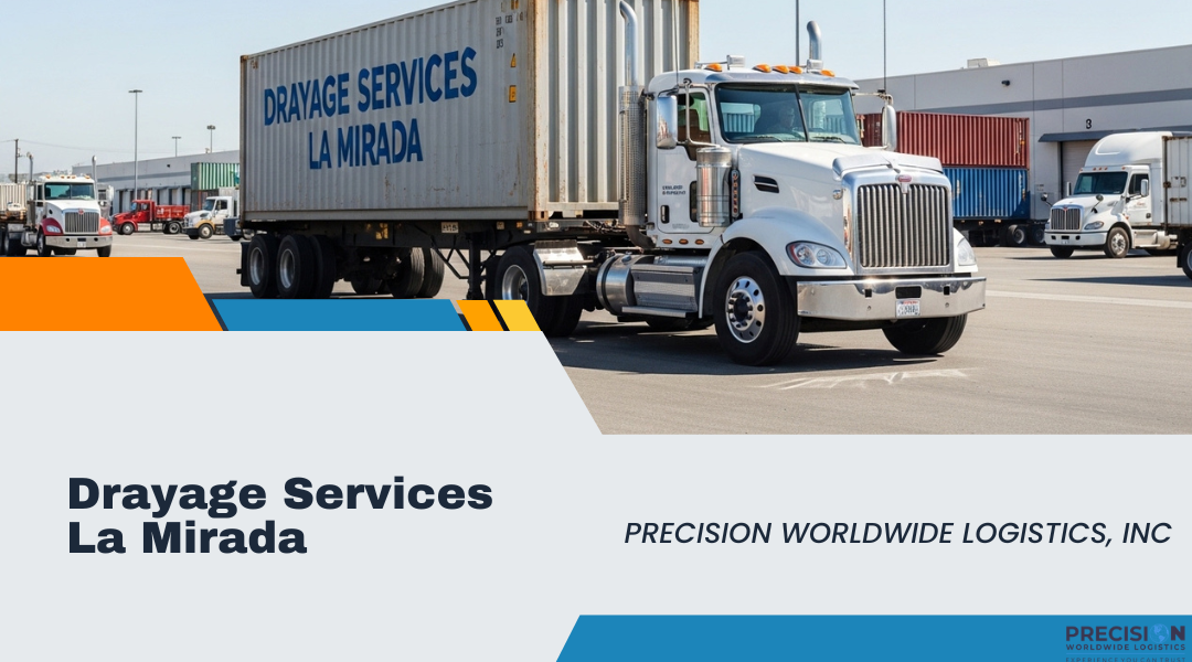 How La Mirada Location Speeds Up Drayage Turnaround