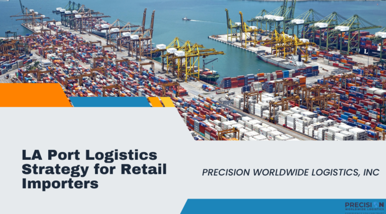 LA Port Logistics Strategy for Retail Importers